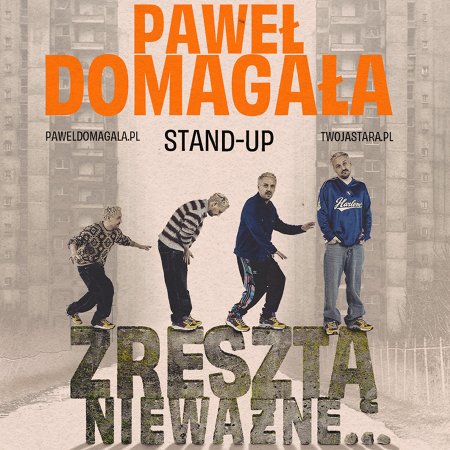 Paweł Domagała - stand-up "Zresztą nieważne" - stand-up